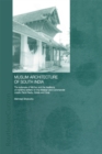 Muslim Architecture of South India : The Sultanate of Ma'bar and the Traditions of Maritime Settlers on the Malabar and Coromandel Coasts (Tamil Nadu, Kerala and Goa) - eBook