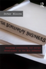 The Screenplay Business : Managing Creativity and Script Development in the Film Industry - eBook