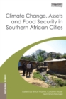 Climate Change, Assets and Food Security in Southern African Cities - eBook