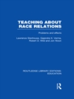 Teaching About Race Relations (RLE Edu J) : Problems and Effects - eBook