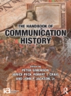 The Handbook of Communication History - eBook