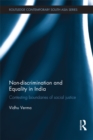 Non-discrimination and Equality in India : Contesting Boundaries of Social Justice - eBook
