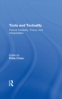 Texts and Textuality : Textual Instability, Theory, and Interpretation - eBook