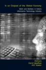 In an Outpost of the Global Economy : Work and Workers in India's Information Technology Industry - eBook
