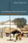 The Challenge of Rural Electrification : Strategies for Developing Countries - eBook