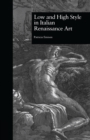 Low and High Style in Italian Renaissance Art - eBook