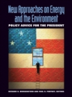 New Approaches on Energy and the Environment : Policy Advice for the President - eBook