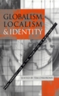 Globalism, Localism and Identity : New Perspectives on the Transition of Sustainability - eBook