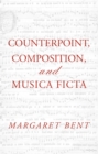 Counterpoint, Composition and Musica Ficta - eBook