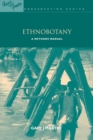Ethnobotany : A Methods Manual - eBook