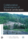 Collaborative Governance of Tropical Landscapes - eBook