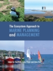 The Ecosystem Approach to Marine Planning and Management - eBook