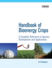 Handbook of Bioenergy Crops : A Complete Reference to Species, Development and Applications - eBook
