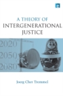 A Theory of Intergenerational Justice - eBook