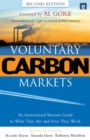 Voluntary Carbon Markets : An International Business Guide to What They Are and How They Work - eBook