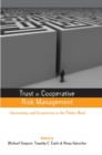 Trust in Cooperative Risk Management : Uncertainty and Scepticism in the Public Mind - eBook