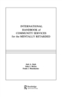 International Handbook of Community Services for the Mentally Retarded - eBook