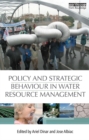 Policy and Strategic Behaviour in Water Resource Management - eBook
