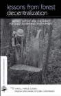 Lessons from Forest Decentralization : Money, Justice and the Quest for Good Governance in Asia-Pacific - eBook