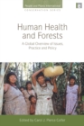 Human Health and Forests : A Global Overview of Issues, Practice and Policy - eBook