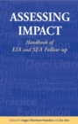 Assessing Impact : Handbook of EIA and SEA Follow-up - eBook