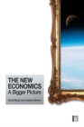 The New Economics : A Bigger Picture - eBook