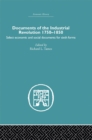 Documents of the Industrial Revolution 1750-1850 : Select Economic and Social Documents for Sixth forms - eBook