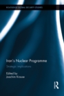 Iran's Nuclear Programme : Strategic Implications - eBook