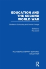 Education and the Second World War : Studies in Schooling and Social Change - eBook