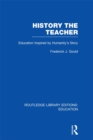 History The Teacher : Education Inspired by Humanity's Story - eBook