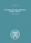 The Reconstruction of Western Europe 1945-1951 - eBook