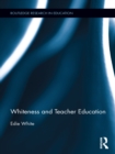 Whiteness and Teacher Education - eBook