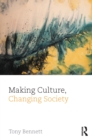 Making Culture, Changing Society - eBook
