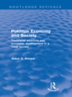 Pukhtun Economy and Society (Routledge Revivals) : Traditional Structure and Economic Development in a Tribal Society - eBook
