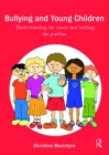 Bullying and Young Children : Understanding the Issues and Tackling the Problem - eBook