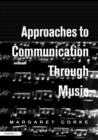 Approaches to Communication through Music - eBook