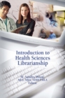 Introduction to Health Sciences Librarianship - eBook