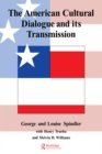 The American Cultural Dialogue And Its Transmission - eBook