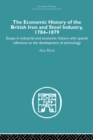 Economic HIstory of the British Iron and Steel Industry - eBook