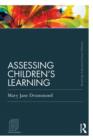 Assessing Children's Learning (Classic Edition) - eBook