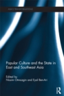 Popular Culture and the State in East and Southeast Asia - eBook