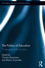 The Politics of Education : Challenging Multiculturalism - eBook