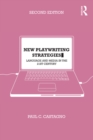 New Playwriting Strategies : Language and Media in the 21st Century - eBook