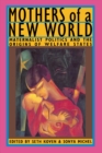 Mothers of a New World : Maternalist Politics and the Origins of Welfare States - eBook