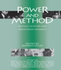 Power and Method : Political Activism and Educational Research - eBook