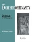 The Dark Side of Humanity : The Work of Robert Hertz and its Legacy - eBook
