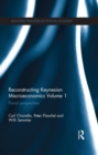 Reconstructing Keynesian Macroeconomics Volume 1 : Partial Perspectives - eBook