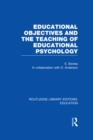 Educational Objectives and the Teaching of Educational Psychology - eBook