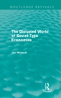 The Distorted World of Soviet-Type Economies (Routledge Revivals) - eBook