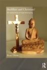 Buddhist and Christian? : An Exploration of Dual Belonging - eBook